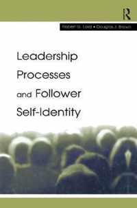 Leadership Processes and Follower Self-Identity