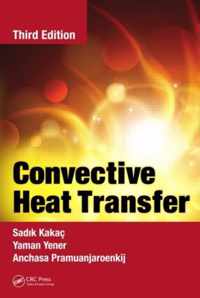 Convective Heat Transfer, Third Edition