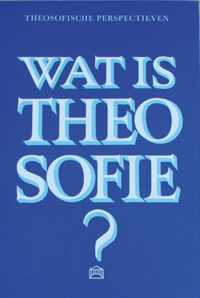 Theosofische perspectieven - Wat is theosofie?