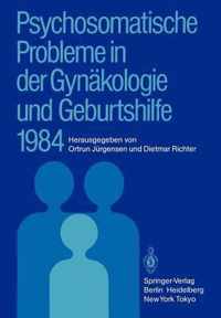 Psychosomatische Probleme in der Gynakologie und Geburtshilfe