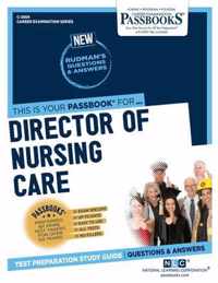 Director of Nursing Care (C-2859): Passbooks Study Guide