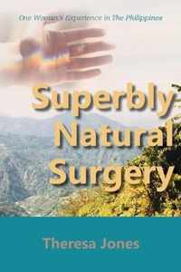 Superbly Natural Surgery