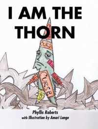 I Am the Thorn