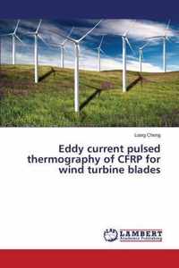 Eddy Current Pulsed Thermography of Cfrp for Wind Turbine Blades