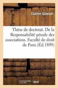 These de Doctorat. de la Responsabilite Penale Des Associations. Faculte de Droit de Paris