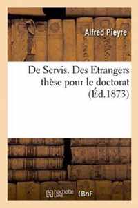 de Servis. Des Etrangers These Pour Le Doctorat