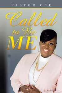 Called to Be Me