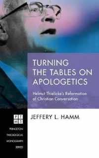 Turning the Tables on Apologetics