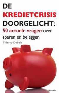 De Kredietcrisis Doorgelicht