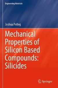 Mechanical Properties of Silicon Based Compounds