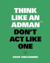 Think Like an Adman - David Snellenberg - Paperback (9789063696375)