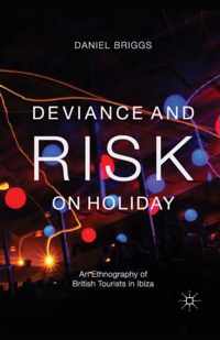 Deviance and Risk on Holiday