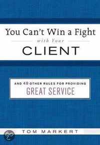 You Can't Win a Fight with Your Client