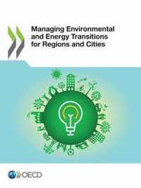 Managing environmental and energy transitions for regions and cities