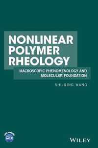 Nonlinear Polymer Rheology - Macroscopic Phenomenology and Molecular Foundation