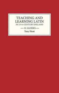 Teaching and Learning Latin in Thirteenth Century England, Volume Two