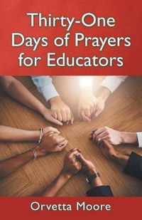 Thirty-One Days of Prayers for Educators