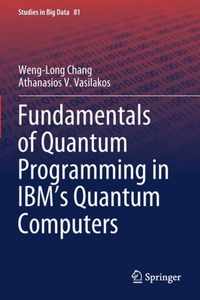 Fundamentals of Quantum Programming in IBM s Quantum Computers