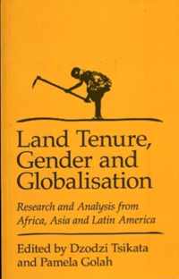 Land Tenure, Gender and Globalization