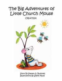 The Big Adventures of Little Church Mouse