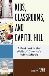 Kids, Classrooms, and Capitol Hill