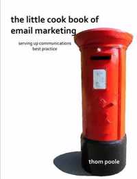 The Little Cook Book of Email Marketing
