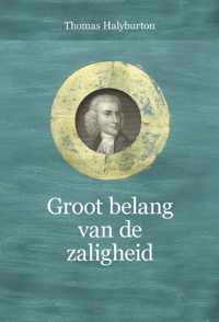 Puriteinse klassieken 6 -   Groot belang van de zaligheid