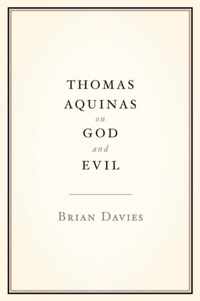 Thomas Aquinas On God & Evil