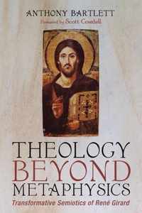 Theology Beyond Metaphysics