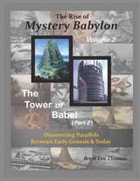 The Rise of Mystery Babylon - The Tower of Babel (Part 2)