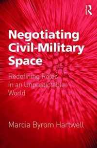 Negotiating Civil-Military Space