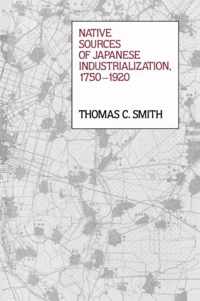 Native Sources of Japanese Industrialization, 1750-1920