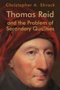 Thomas Reid and the Problem of Secondary Qualities