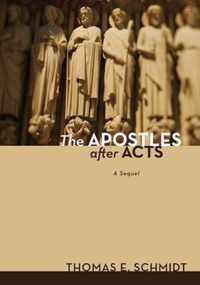 The Apostles After Acts