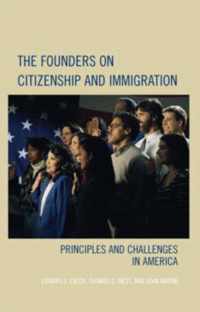 The Founders on Citizenship and Immigration