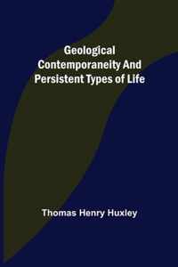 Geological Contemporaneity and Persistent Types of Life