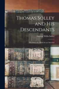 Thomas Solley and His Descendants