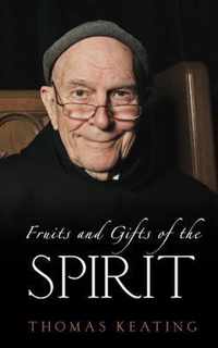 Fruits and Gifts of the Spirit