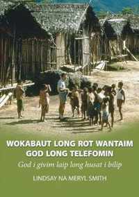 Wokabaut Long Rot Wantaim God Long Telefomin