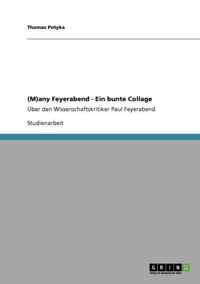 (M)any Feyerabend - Eine bunte Collage