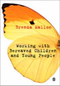 Working with Bereaved Children and Young People