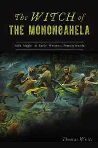 The Witch of the Monongahela