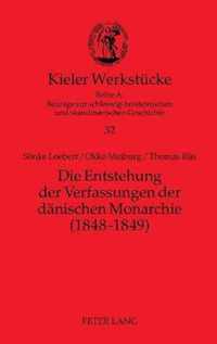 Die Entstehung der Verfassungen der dänischen Monarchie (1848-1849)