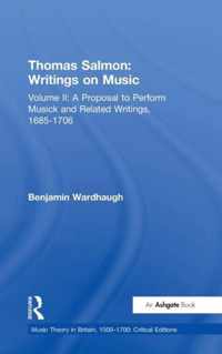 Thomas Salmon: Writings on Music: Volume II