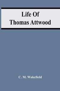 Life Of Thomas Attwood