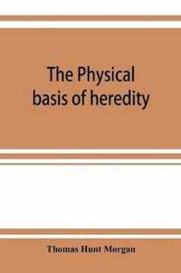 The physical basis of heredity