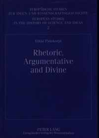 Rhetoric, Argumentative and Divine