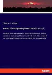 History of the Eighth regiment Kentucky vol. inf.,