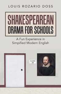 Shakespearean Drama for Schools