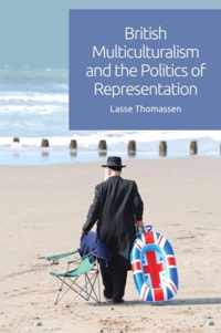 British Multiculturalism and the Politics of Representation